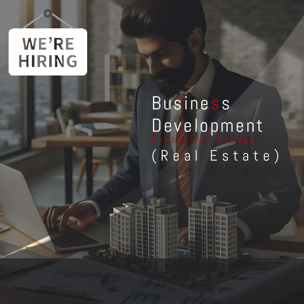 Business Development Executive/ Manager (Real Estate)